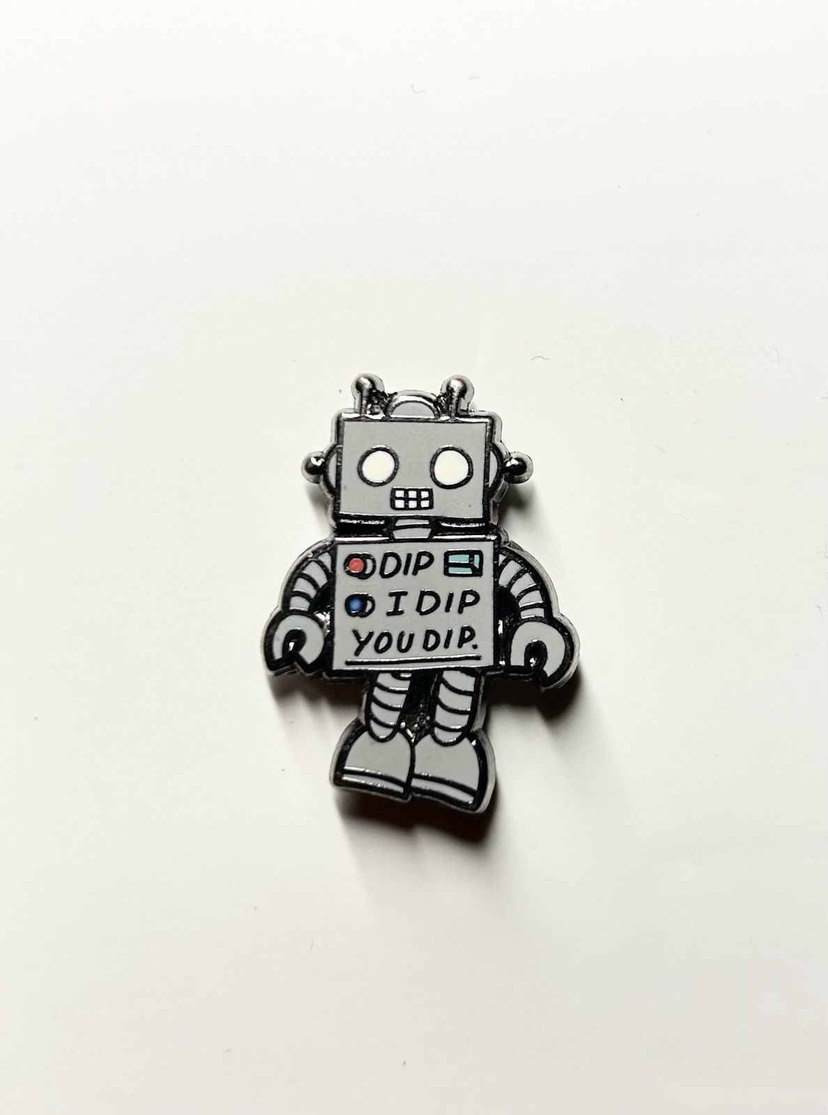 Cute Robot – I Dip You Dip Enamel Pin (Sold Out Collectors Item)