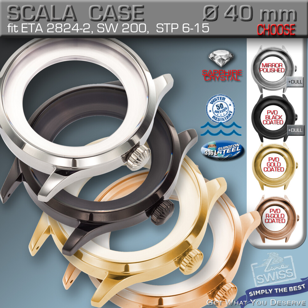 WATCH CASE SCALA Ø 40 MM, ETA-2824,SW 200 STP 1-11, ST.ST, BLACK, GOLD, R-GOLD